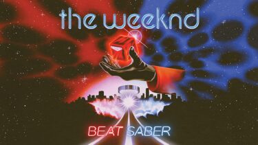 Beat Saber expands The Weeknd Music Pack with two new singles