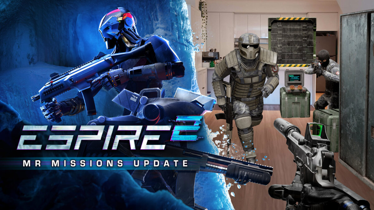 Espire 2 MR missions take place in your own home.