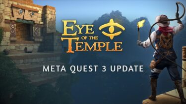 Eye of the Temple gets a visual upgrade on Quest 3