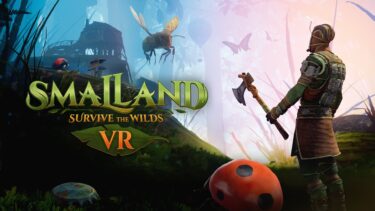Smalland VR is a survival game set in the world of insects