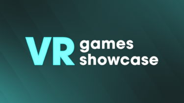 Don't miss it: The VR Games Showcase takes place tomorrow, featuring many new VR games