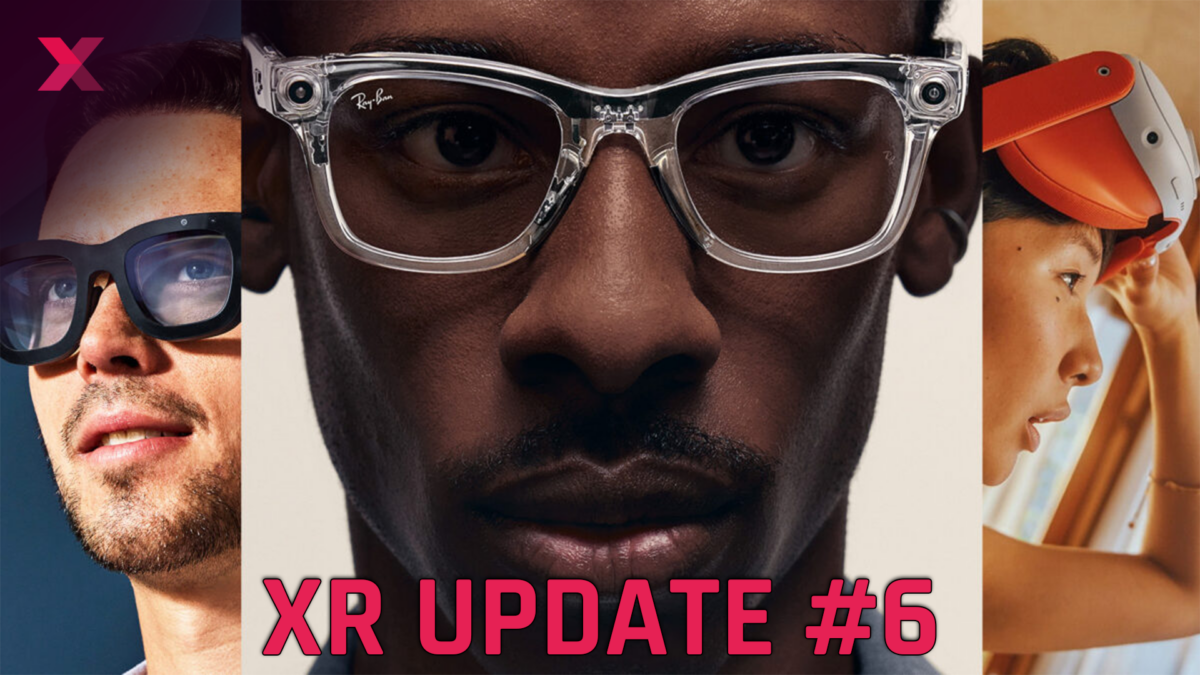 XR weekly round-up: 