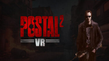 The controversial cult shooter Postal 2 is coming to Virtual Reality